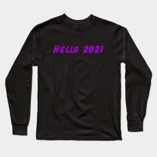 Hello 2021 glitch effect Long Sleeve T-Shirt